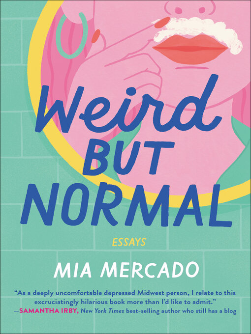 Title details for Weird but Normal by Mia Mercado - Wait list